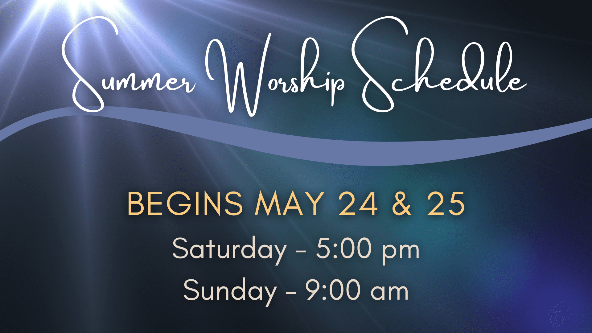 St. James Summer Worship Schedule St. James Summer Worship Schedule